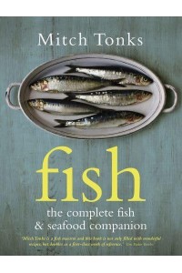 Fish The Complete Fish & Seafood Companion