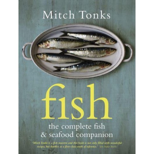 Fish The Complete Fish & Seafood Companion