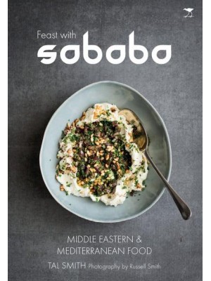 Feast With Sababa Middle Eastern and Mediterranean Food