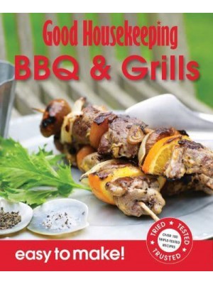 BBQ's & Grills Over 100 Triple-Tested Recipes - Easy to Make!