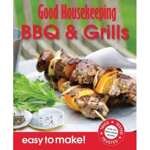 BBQ's & Grills Over 100 Triple-Tested Recipes - Easy to Make!