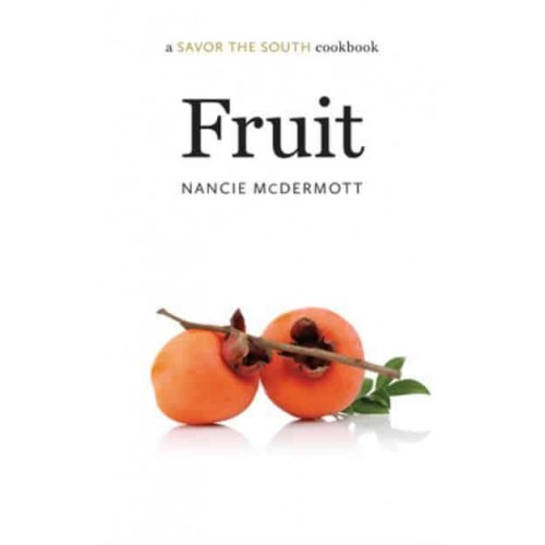 Fruit - Savor the South Cookbooks