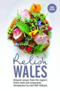 Relish Wales: Original Recipes from the Region's Finest Chefs and Restaurants 2016: 3