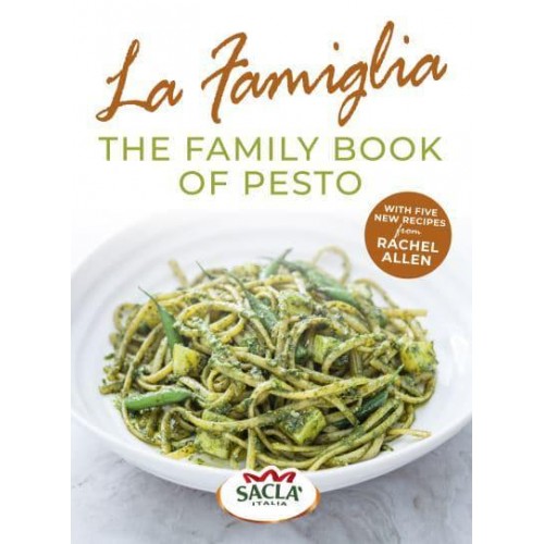 La Famiglia The Family Book of Pesto