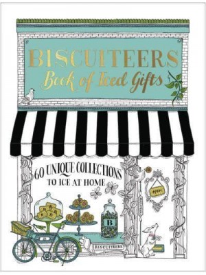 Biscuiteers Book of Iced Gifts
