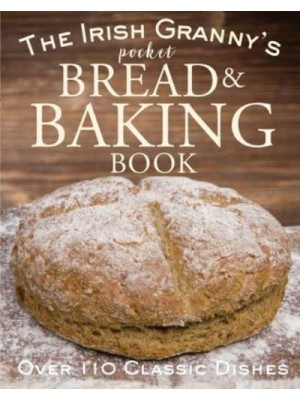 The Irish Granny's Pocket Bread & Baking Book
