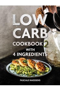 Low Carb Cookbook 2 With 4 Ingredients - Lannoo Publishers