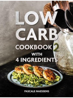Low Carb Cookbook 2 With 4 Ingredients - Lannoo Publishers