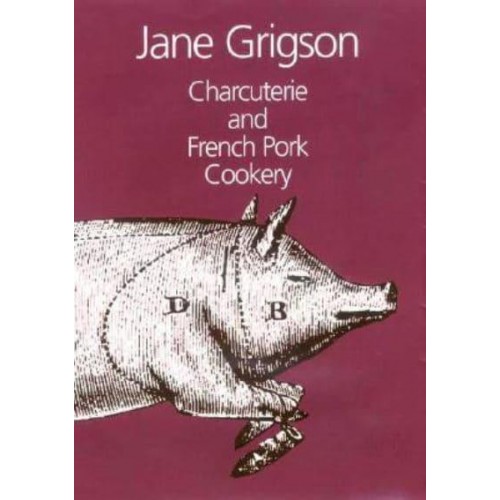 Charcuterie and French Pork Cookery