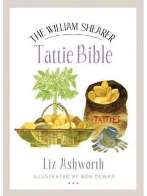 The William Shearer Tattie Bible - Birlinn Food Bibles