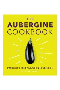 The Aubergine Cookbook