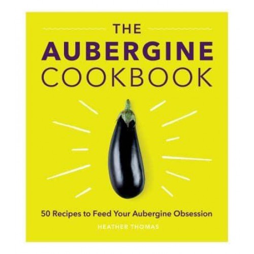 The Aubergine Cookbook