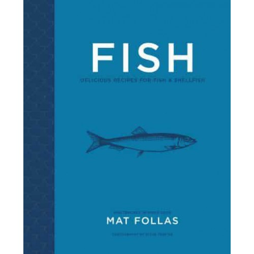 Fish Delicious Recipes for Fish & Shellfish