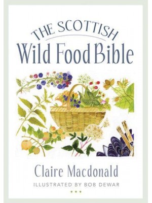 The Scottish Wild Food Bible