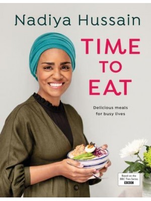 Time to Eat Delicious Meals for Busy Lives