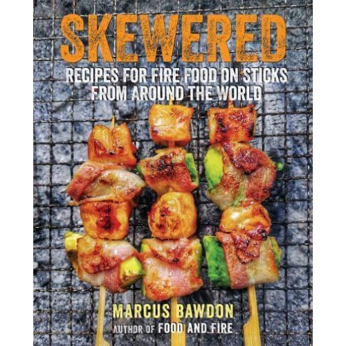 Skewered Recipes for Fire Food on Sticks from Around the World
