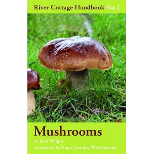 The River Cottage Mushroom Handbook - River Cottage Handbook
