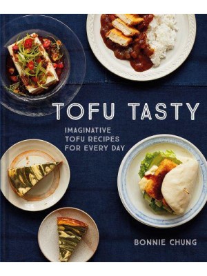 Tofu Tasty Everyday Tasty Recipes With Tofu