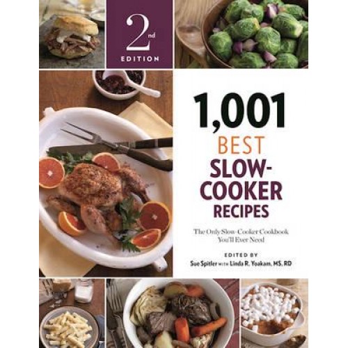 1,001 Best Slow-Cooker Recipes The Only Slow-Cooker Cookbook You'll Ever Need - 1,001