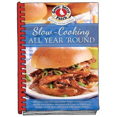 Slow Cooking All Year 'Round - Everyday Cookbook Collection