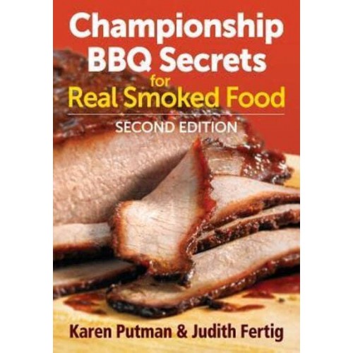 Championship BBQ Secrets for Real Smoked Food