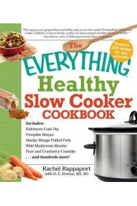 The Everything Healthy Slow Cooker Cookbook - Everything®