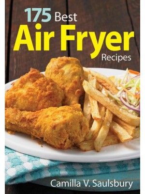 175 Best Air Fryer Recipes