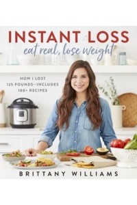 Instant Loss: Eat Real, Lose Weight