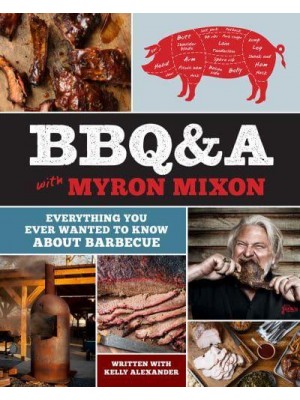 BBQ&A With Myron Mixon