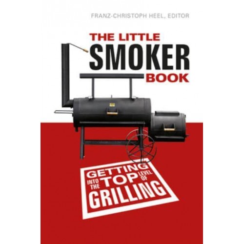 Little Smoker Book Getting Into the Top Level of Grilling