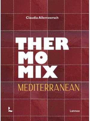 Thermomix Mediterranean - Lannoo Publishers