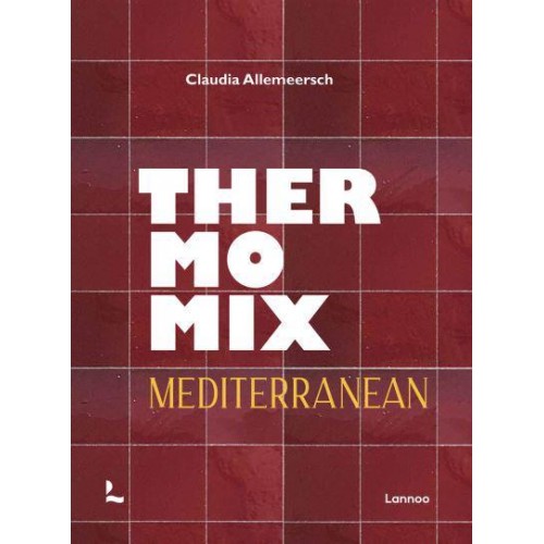 Thermomix Mediterranean - Lannoo Publishers