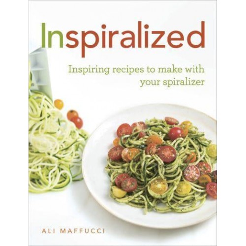 Inspiralized Inspiring Recipes to Make With Your Spiralizer