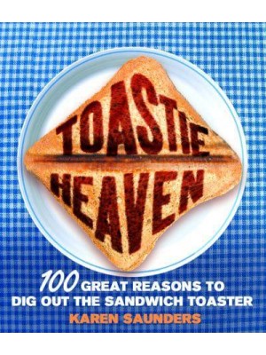 Toastie Heaven
