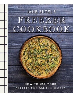 Jane Butel's Freezer Cookbook - The Jane Butel Library