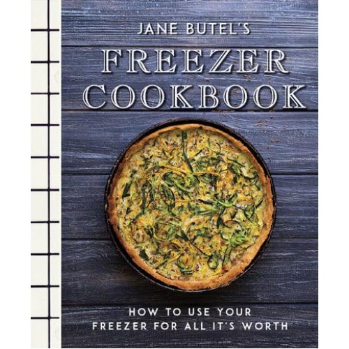 Jane Butel's Freezer Cookbook - The Jane Butel Library