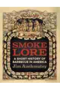 Smokelore A Short History of Barbecue in America