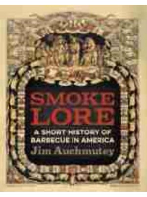 Smokelore A Short History of Barbecue in America