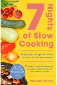 Slow Cooker Central 7 Nights Of Slow Cooking