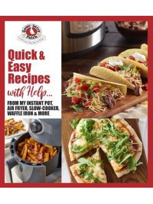 Quick & Easy Recipes With Help... From My Instant Pot, Air Fryer, Slow Cooker, Waffle Iron & More - Keep It Simple