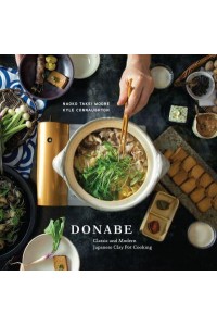 Donabe Traditional and Modern Japanese Clay Pot Cooking