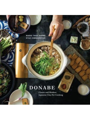 Donabe Traditional and Modern Japanese Clay Pot Cooking