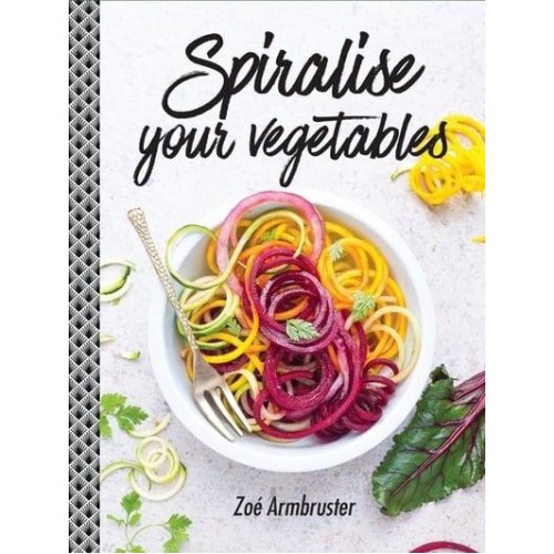 Spiralise Your Vegetables