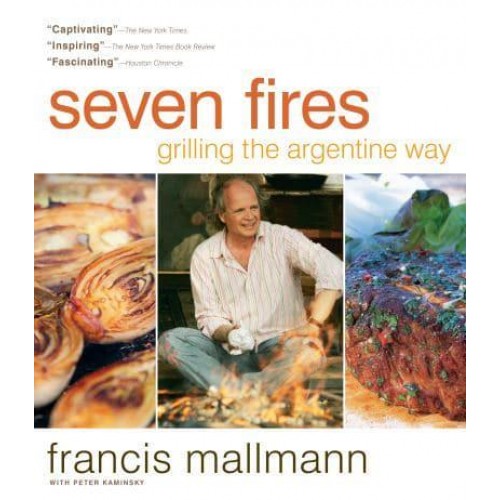 Seven Fires Grilling the Argentine Way