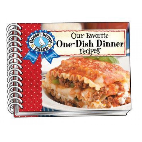 Our Favorite One-Dish Dinner Recipes - Our Favorite Recipes Collection
