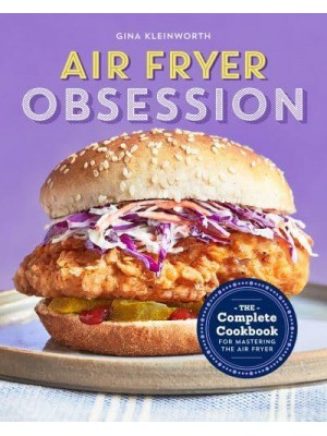 Air Fryer Obsession The Complete Cookbook for Mastering the Air Fryer