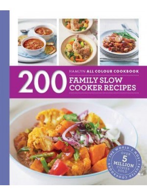 200 Family Slow Cooker Recipes - Hamlyn All Colour Cookbook