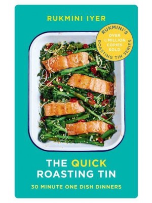 The Quick Roasting Tin 30 Minute One Dish Dinners