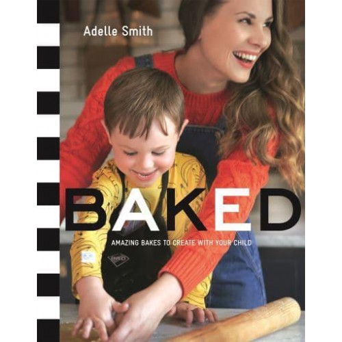 Baked Amazing Bakes to Create With Your Child
