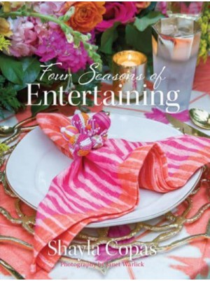 Four Seasons of Entertaining